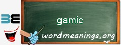 WordMeaning blackboard for gamic